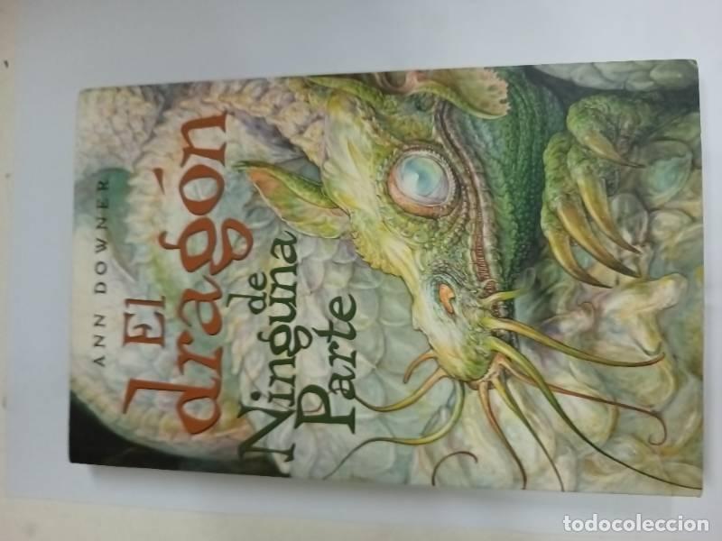 Libros: El dragon de ninguna parte - Ann Downer - Foto 1