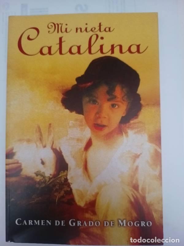 Libros: Mi Nieta Catalina - Carmen De Grado de Mogro - Foto 1