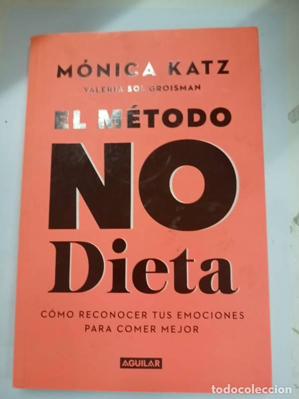 Libros: EL METODO NO DIETA - KATZ - Foto 1