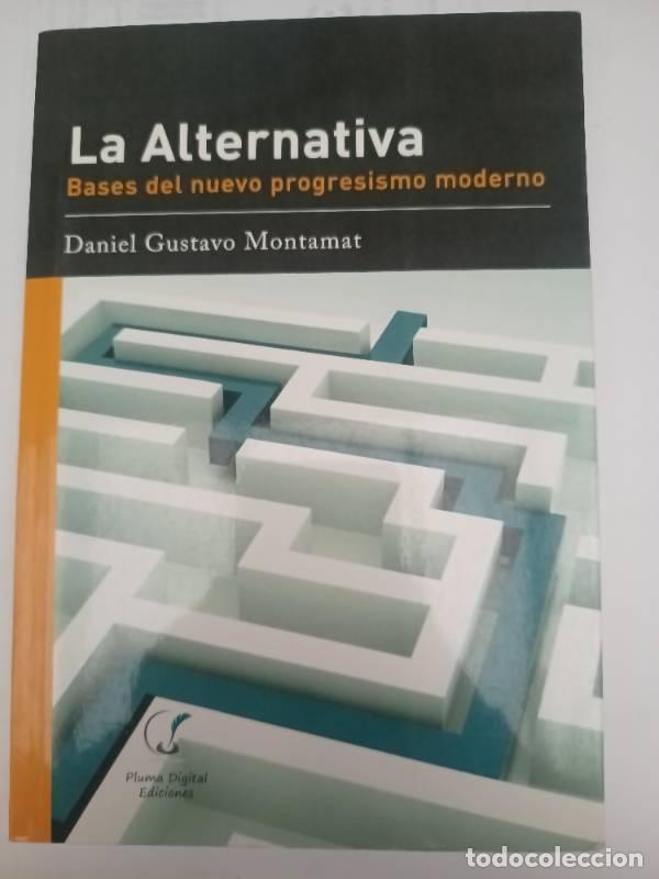 books: La Alternativa - Daniel Gustavo Montamat - Daniel Gustavo Montamat
