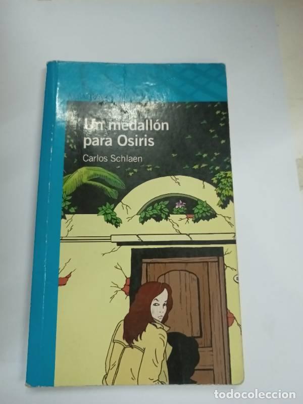 Libri di seconda mano: Un Medallon Para Osiris - Carlos Schalen