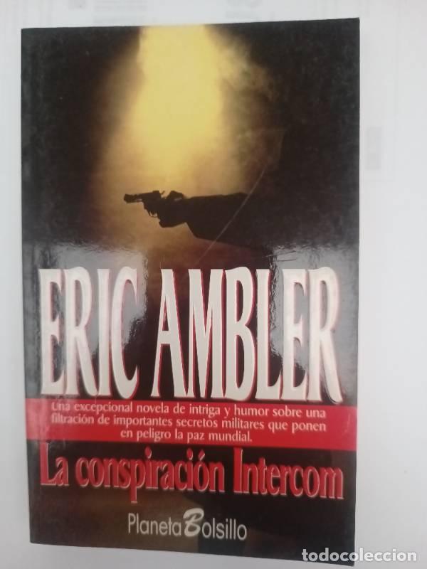 Libros: La Conspiraci&oacute;n Intercom - Eric Ambler - Foto 1