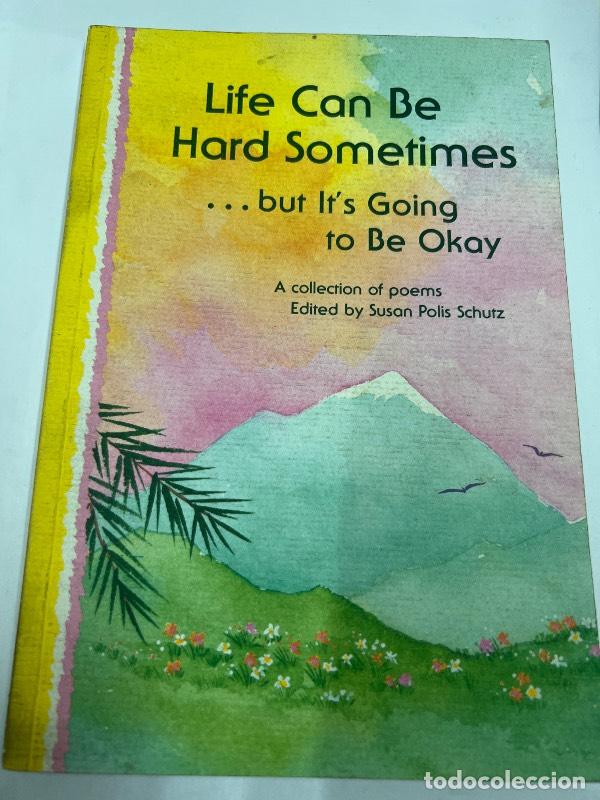 Libri di seconda mano: Life Can Be Hard Sometimes. . . But It's Going to Be Okay - Susan Polis Schutz
