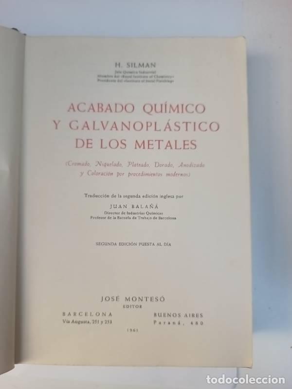 Libri di seconda mano: Acabado qu&iacute;mico y galvanopl&aacute;stico de los metales - H. Silman