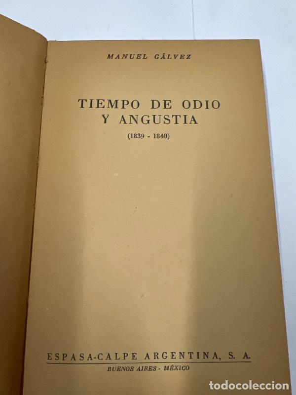 Libros: Tiempo de odio y angustia - Manuel Galvez - Foto 1