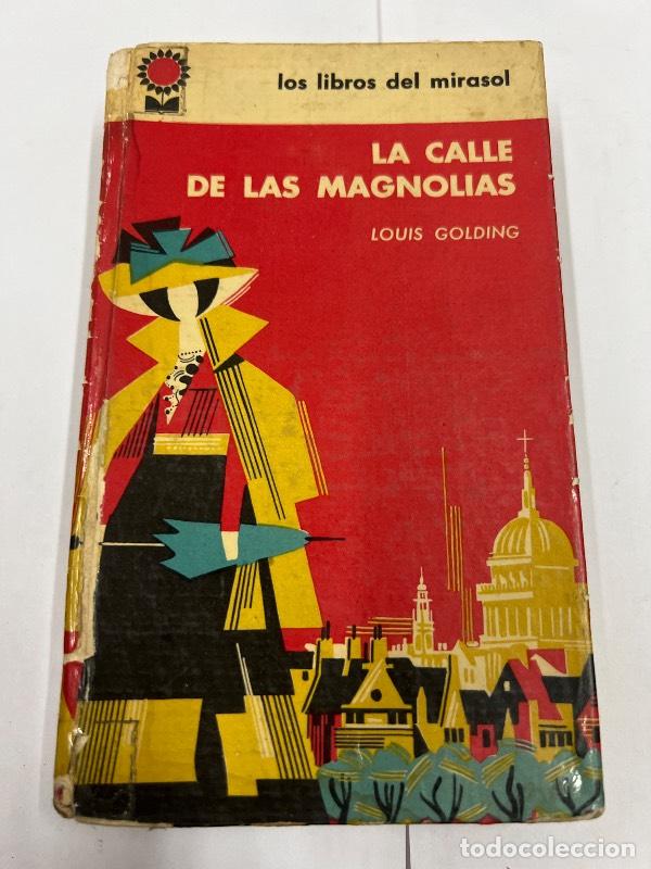 Libri di seconda mano: La calle de las magnolias - Louis Golding