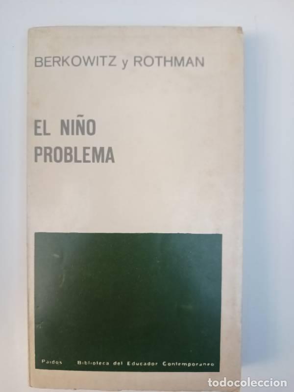 B&uuml;cher: El ni&ntilde;o problema - Berkowitz y Rothman