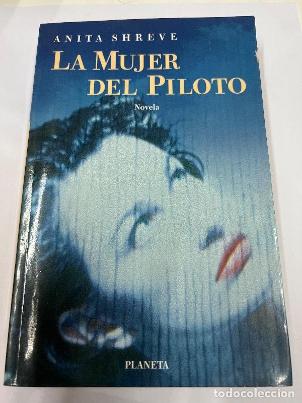 Libros: Mujer del Piloto, La - Anita Shreve - Foto 1