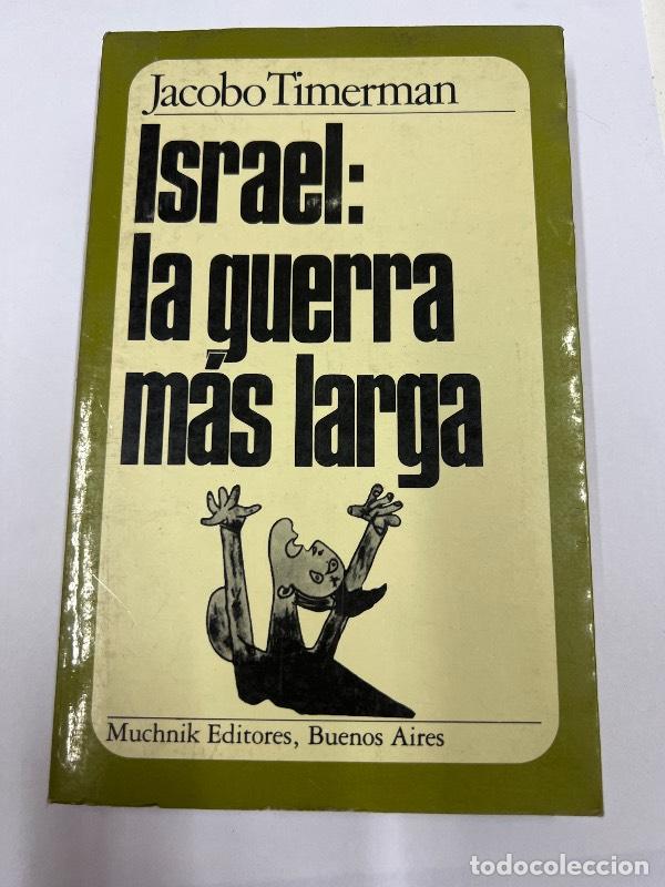 Libros: Israel: La guerra mas larga - Jacobo Timerman - Foto 1