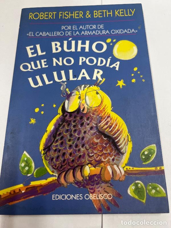 Libros: El b&uacute;ho que no pod&iacute;a ulular - ROBERT FISHER - Foto 1