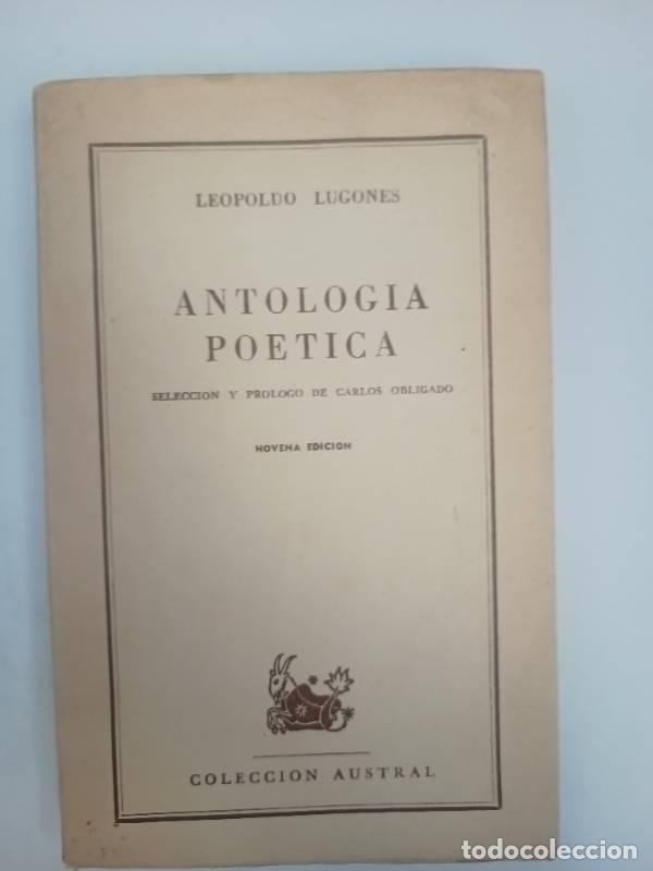Libri di seconda mano: Antolog&iacute;a poetica - Leopoldo Lugones