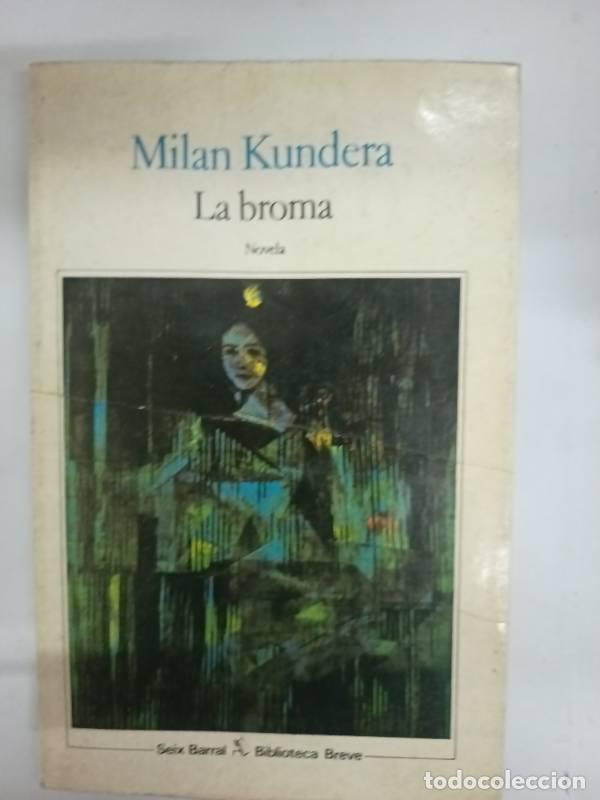Libros: Broma, La - Milan Kundera - Foto 1