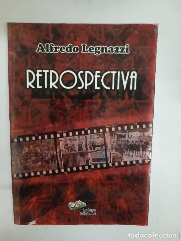 Libros: Retrospectiva - Alfredo Legnazzi - Foto 1
