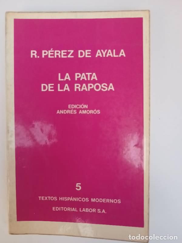 Libros: La pata de la raposa - R. P&eacute;rez de Ayala - Foto 1