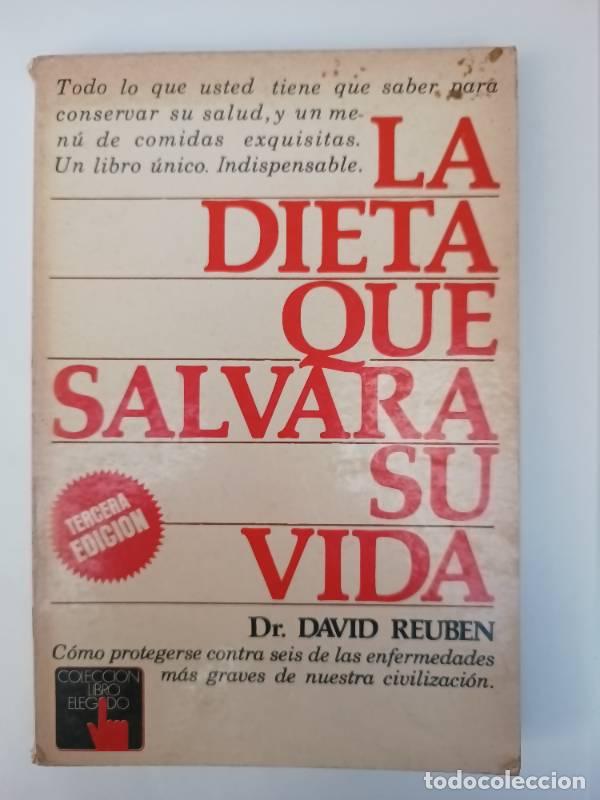 Libri di seconda mano: La dieta que salvar&aacute; su vida - David Reuben