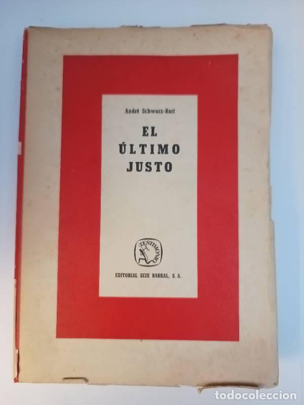 Libros: El &uacute;ltimo justo - Andr&eacute; Schwartz Bart - Foto 1