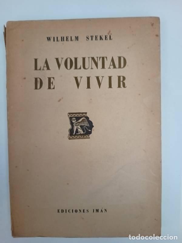 Libros: La voluntad de vivir - Wilhelm Stekel - Foto 1