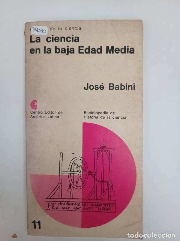 Libros: La ciencia en la baja edad media - Jos&eacute; Babini