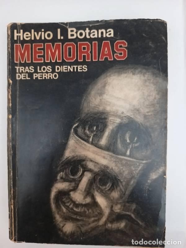 Libri di seconda mano: Memorias tras los dientes del perro - Helvio Botana