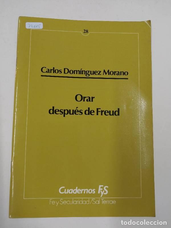 Libros: Orar despu&eacute;s de Freud - Dom&iacute;nguez Morano, Carlos