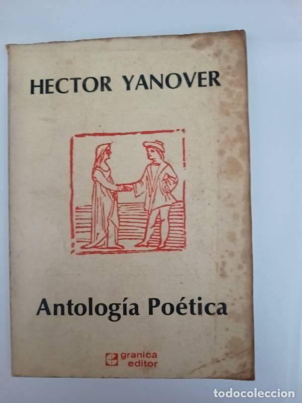 Libros: Antolog&iacute;a po&eacute;tica - Hector Yanover - Foto 1