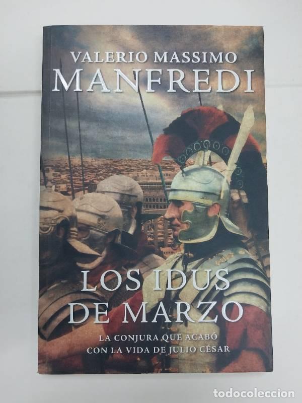 Libros: IDUS DE MARZO, LOS - MANFREDI VALERIO M. - Foto 1