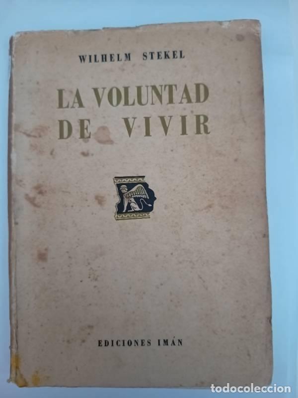 Libros: La voluntad de vivir - Wilhelm Stekel - Foto 1