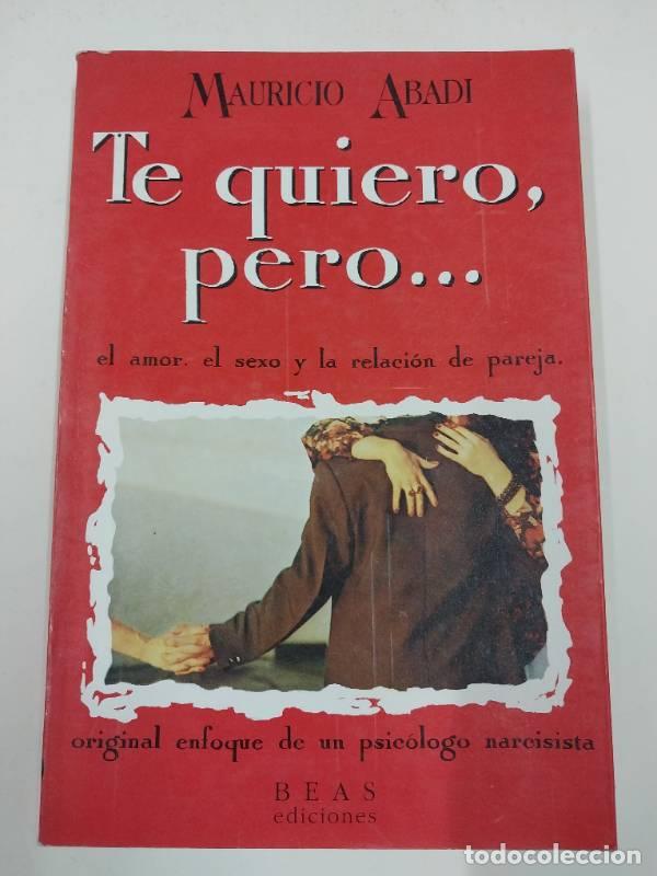 Libros: Te quiero, pero.. - Mauricio Abadi - Foto 1