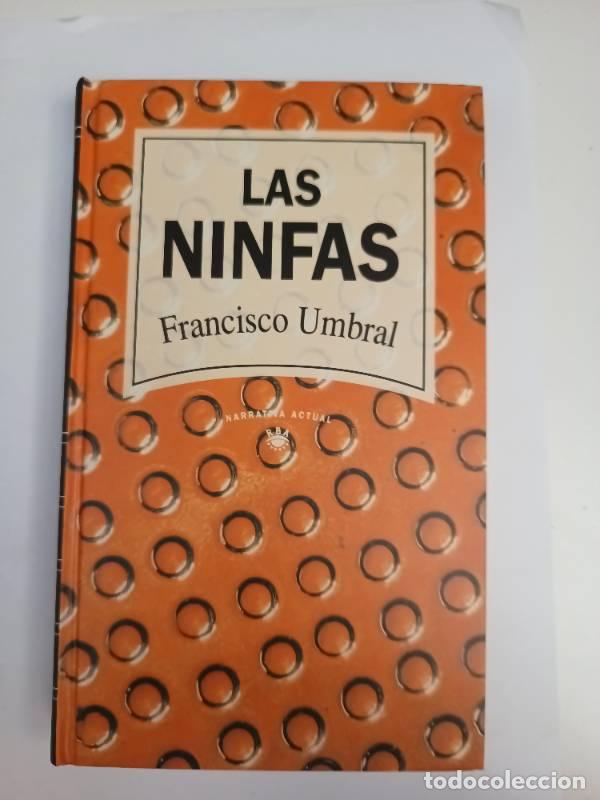 Libros: Las Ninfas - Francisco Umbral - Francisco Umbral - Foto 1