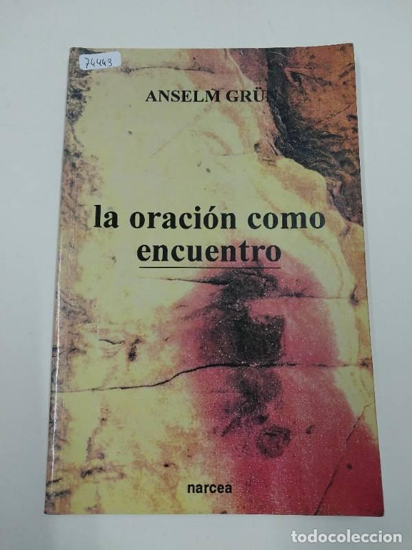 Libros: La oraci&oacute;n como encuentro - Anselm Gr&uuml;n - Foto 1