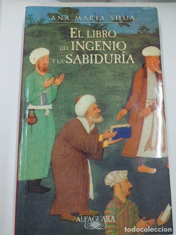Libros: El Libro del Ingenio y La Sabiduria - Ana Maria Shua - Foto 1