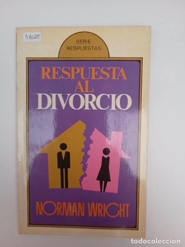 Libros: Respuesta a la Divorcio - H. Norman Wright - Foto 1