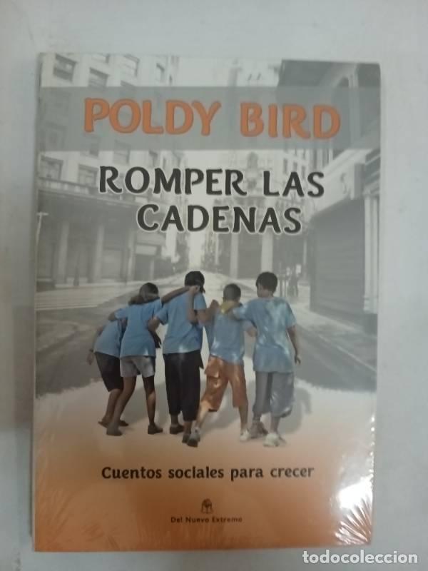 Libros: ROMPIENDO CADENAS - BIRD POLDY - Foto 1