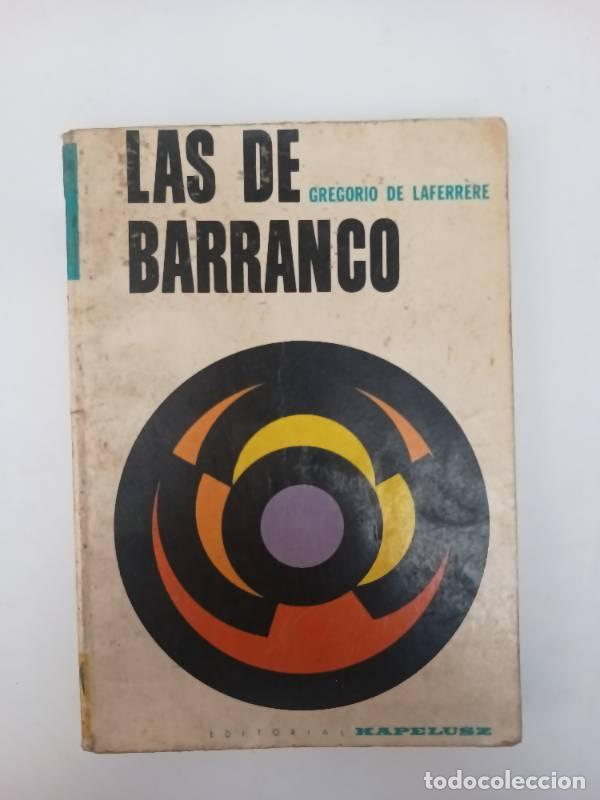 Libros: Las de barranco - Gregorio de Laferrere - Foto 1