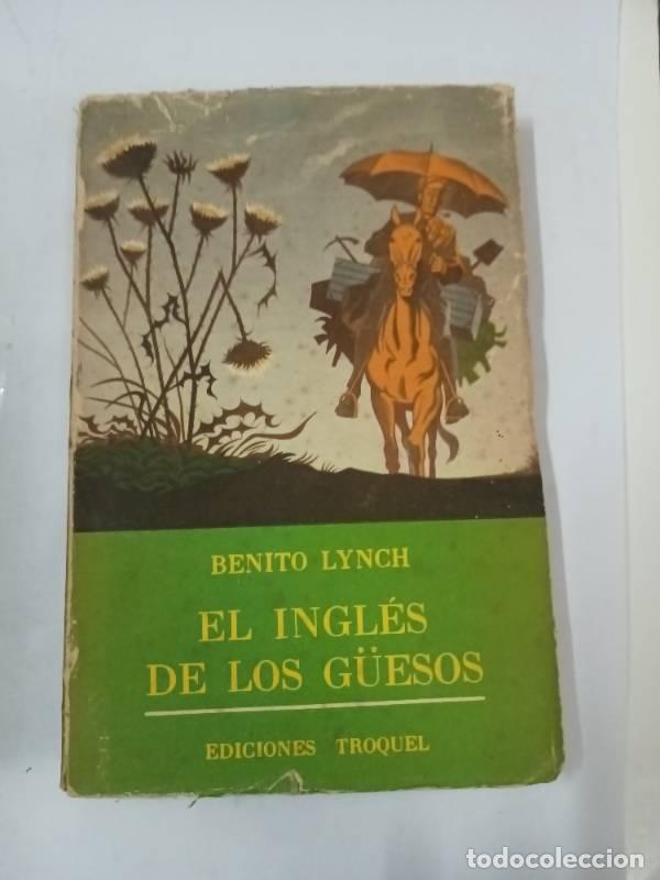 Libros: El ingles de los guesos - Benito Lynch - Foto 1