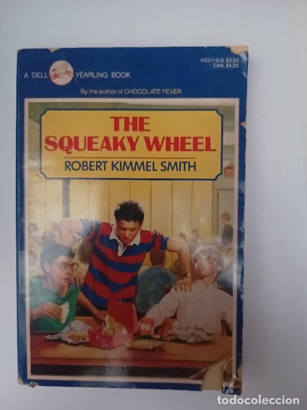 Libros: The squeaky wheel - Robert Kimmel Smith - Foto 1