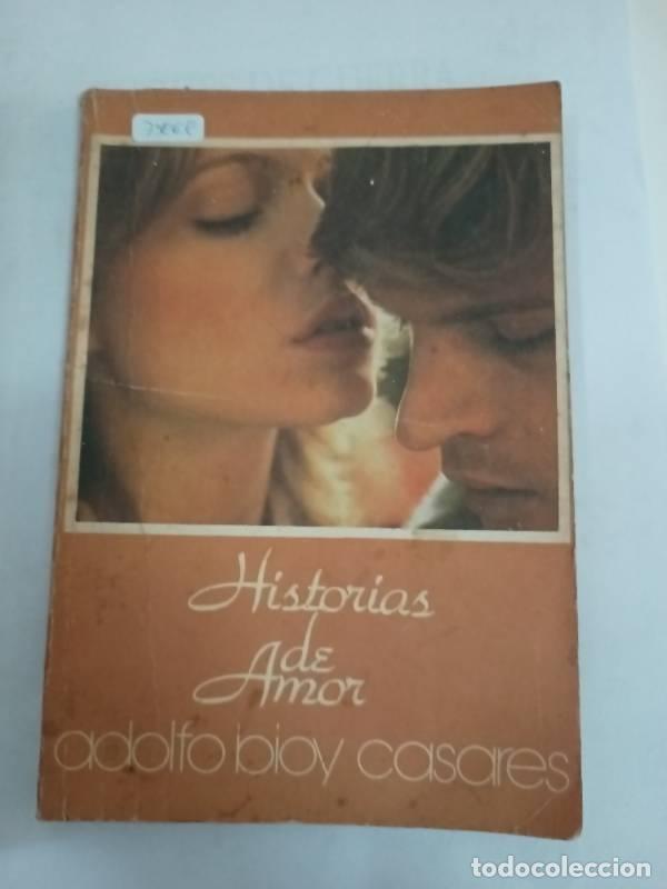 Libros: Historias de amor - Adolfo Bioy Casares - Foto 1