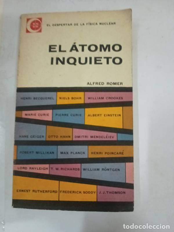Libros: El atomo inquieto - Alfred Romer - Foto 1