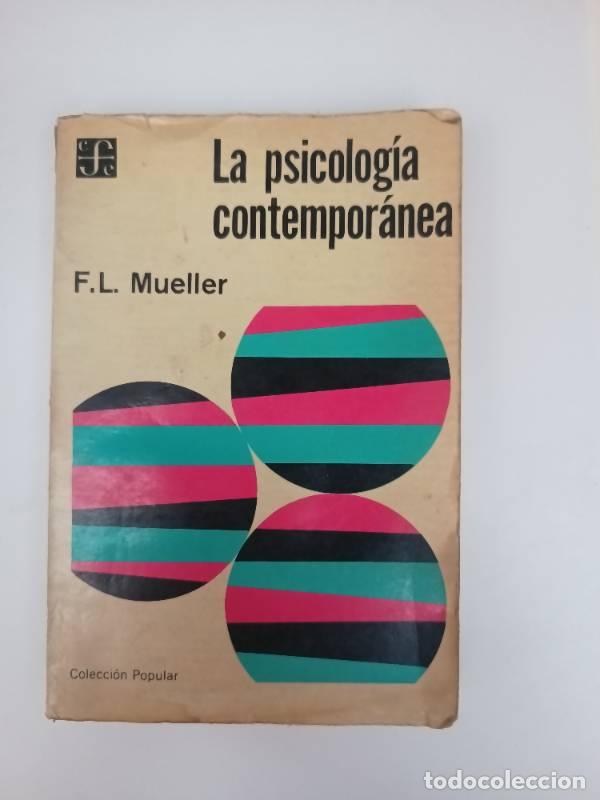 Libri di seconda mano: La psicolog&iacute;a contemporanea - F.L. Mueller