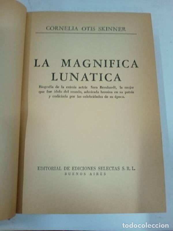 Libri di seconda mano: La magnifica lunatica - Cornelia Tois Skinner