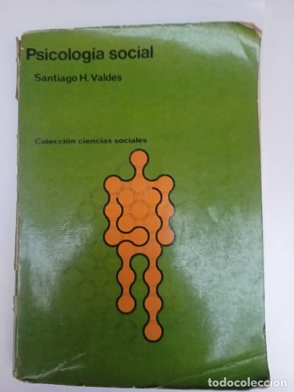 books: Psicolog&iacute;a social - Santiago Valdes - Santiago Valdes