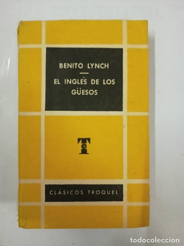 Libros: El ingl&eacute;s de los guesos - Benito Lynch - Foto 1
