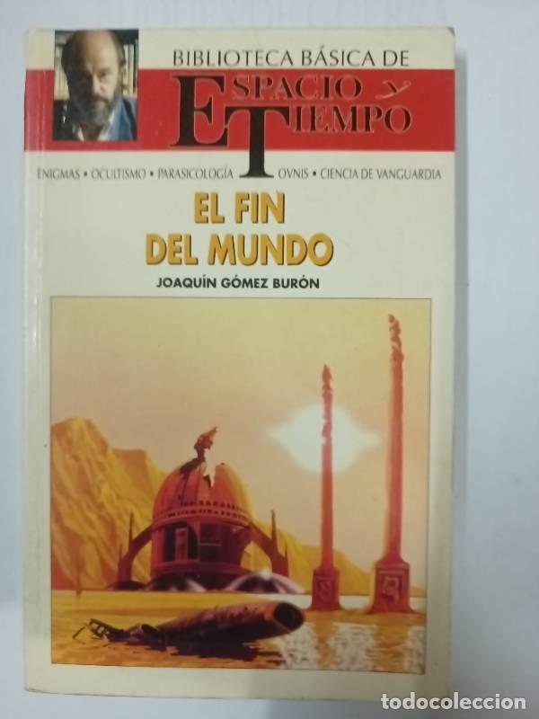 Libros: El fin del mundo - Joaquin Gomez Buron - Foto 1