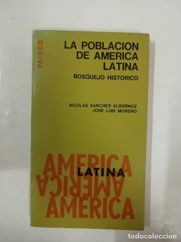 Libros: La poblacion de america latina - Nicolas Sanchez - Foto 1