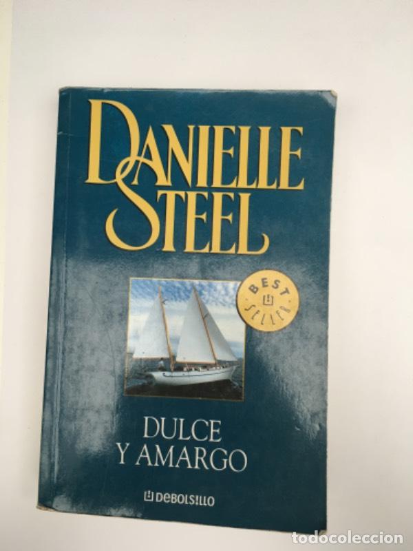 Libros: Dulce Y Amargo - Danielle Steel - Foto 1