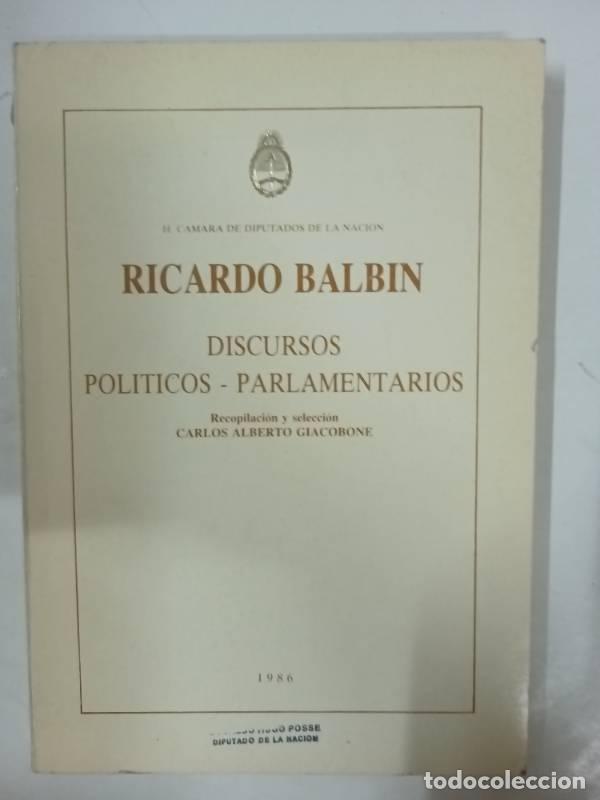 Libri di seconda mano: Discursos politicos parlamentarios - Ricardo Balbin