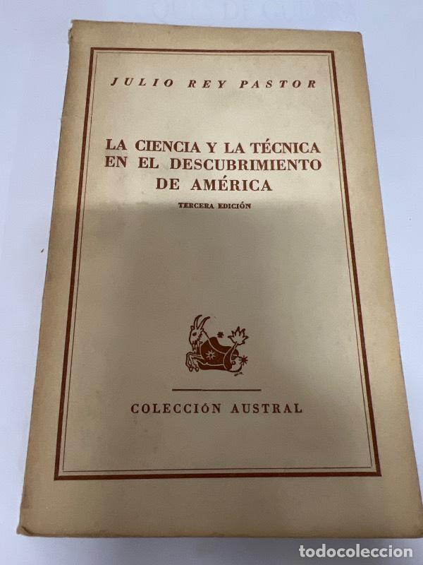 B&uuml;cher: La ciencia y la tecnica en el descubrimiento de america - Julio Rey Pastor