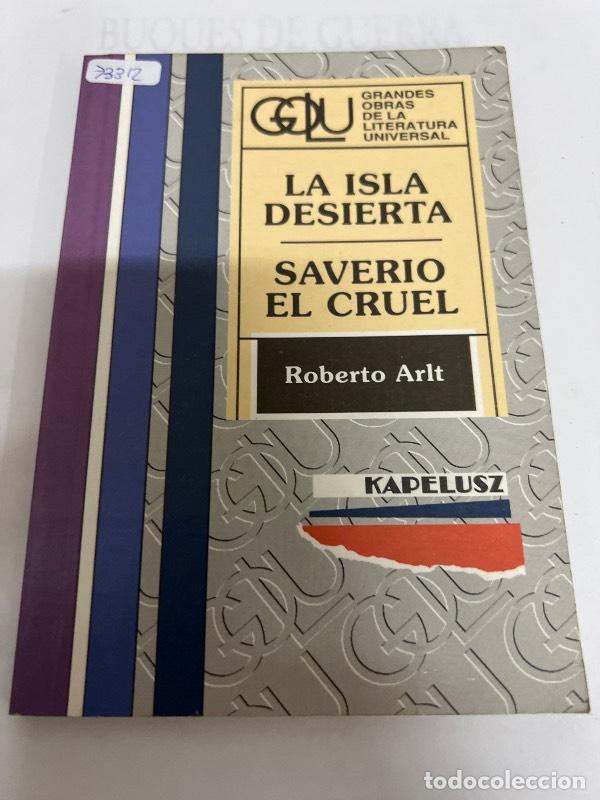Libros: La isla desierta Saverio el cruel - Roberto Arlt - Foto 1
