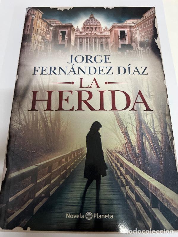 Libros: La herida - Jorge Fern&aacute;dez Diaz - Foto 1