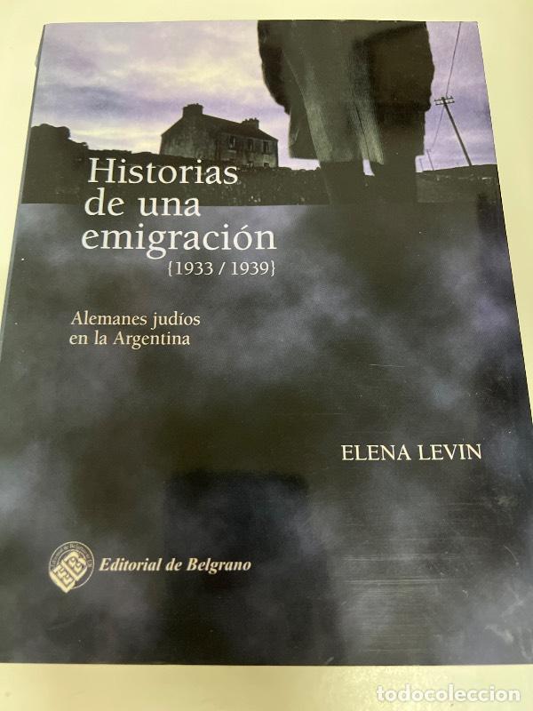 Libri di seconda mano: Historias de una emigracion - Elena Levin